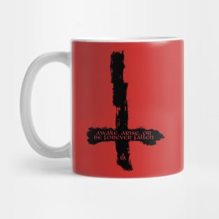 Awake, Arise. Or Be Forever Fallen Mug